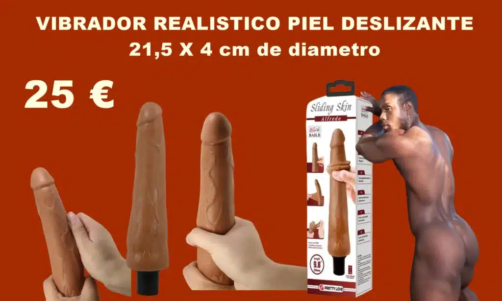 VIBRADOR REALISTICO PIEL DESLIZANTE 21,5 X 4 cm