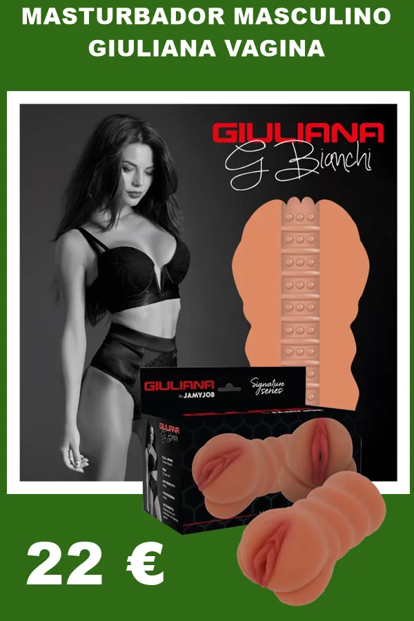 MASTURBADOR GIULIANA VAGINA